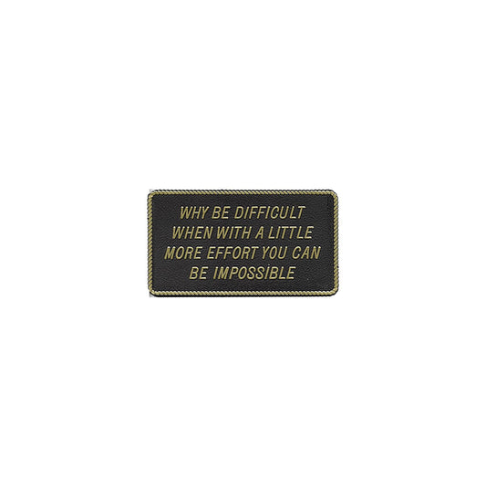 Why Be Difficult When With A